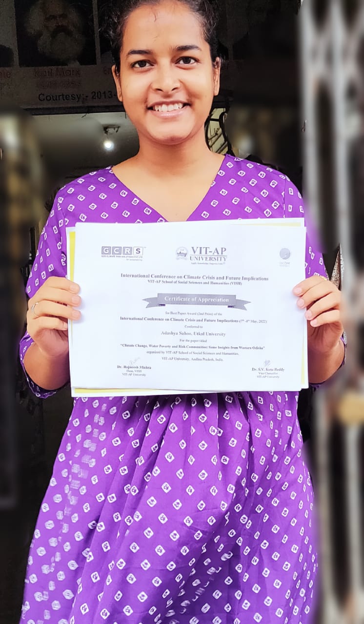 Adyasha Sahoo received  2nd best paper award in the International Conference on Climate Crisis and Future Implications (7th -8th May, 2022) organized by VIT-AP School of Social Sciences and Humanities, VIT-AP University, Andhra Pradesh, India.